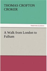 Walk from London to Fulham