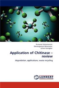 Application of Chitinase - review