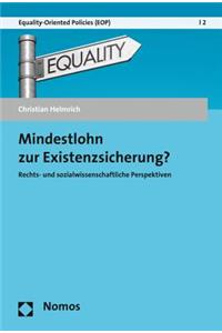Mindestlohn Zur Existenzsicherung?