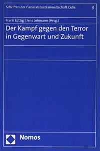 Der Kampf Gegen Den Terror in Gegenwart Und Zukunft