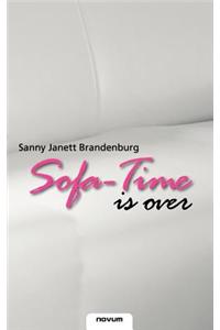 Sofa-Time Is Over