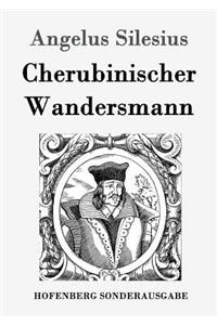 Cherubinischer Wandersmann