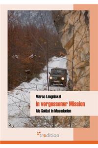 In Vergessener Mission