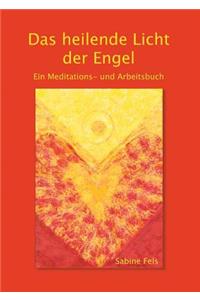 Das Heilende Licht Der Engel
