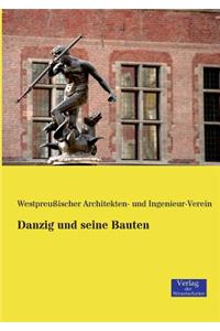 Danzig und seine Bauten