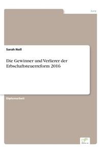 Gewinner und Verlierer der Erbschaftsteuerreform 2016