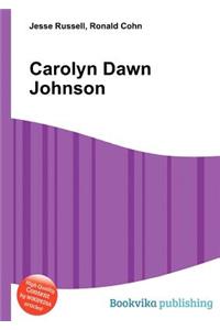 Carolyn Dawn Johnson