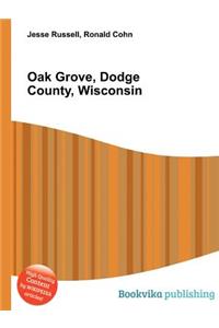 Oak Grove, Dodge County, Wisconsin
