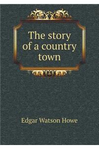 The Story of a Country Town