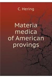 Materia Medica of American Provings