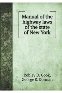 Manual of the highway laws of the state of New York