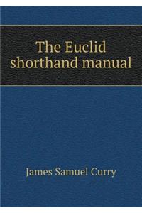 The Euclid Shorthand Manual