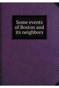 Some events of Boston and its neighbors