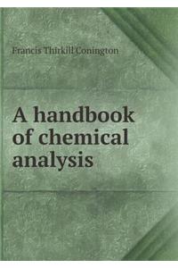 A handbook of chemical analysis