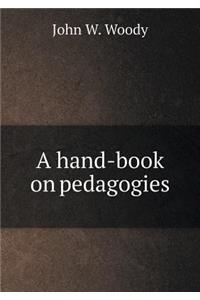 A Hand-Book on Pedagogies