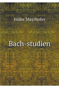 Bach-studien