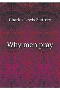 Why Men Pray