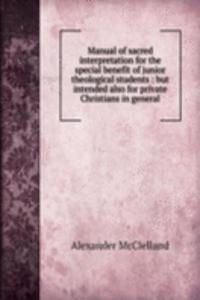 MANUAL OF SACRED INTERPRETATION FOR THE