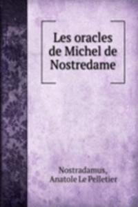 Les oracles de Michel de Nostredame
