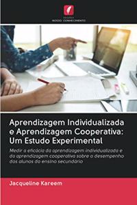 Aprendizagem Individualizada e Aprendizagem Cooperativa