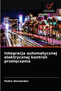 Integracja automatycznej elektrycznej kontroli przelączania