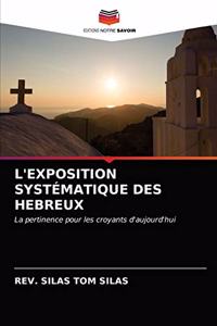 L'Exposition Systématique Des Hebreux