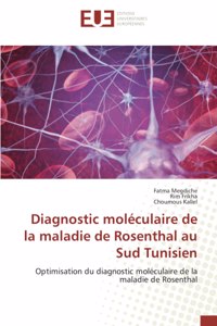 Diagnostic moléculaire de la maladie de Rosenthal au Sud Tunisien