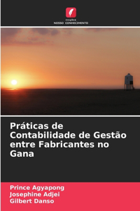 Práticas de Contabilidade de Gestão entre Fabricantes no Gana