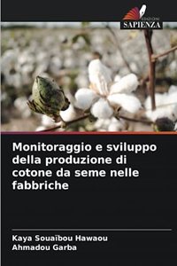 Monitoraggio e sviluppo della produzione di cotone da seme nelle fabbriche