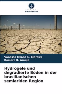 Hydrogele und degradierte Böden in der brasilianischen semiariden Region