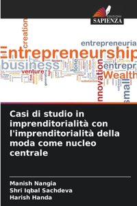 Casi di studio in imprenditorialità con l'imprenditorialità della moda come nucleo centrale