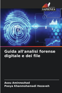 Guida all'analisi forense digitale e dei file