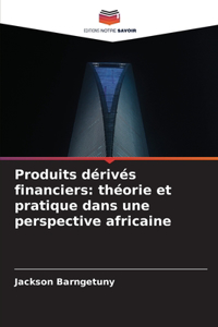 Produits dérivés financiers