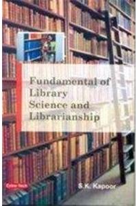 Fundamental Of Library Science And Librarianship