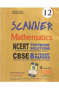 SCANNER MATHEMATICS CLASS - XII