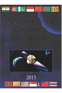 South Asia Defence And Strategic Year Book-2015