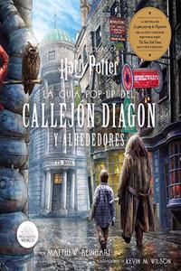 HARRY POTTER: LA GUIA POP-UP DEL CALLEJON DIAGON Y ALREDEDORES