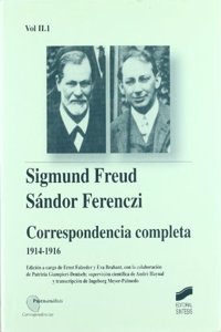 Sigmund Freud / Sandor Ferenczi - Correspondencia Completa 1914-1916 Tomo 2 Volumen 1