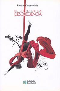 El libro de la desobediencia (Spanish Edition)