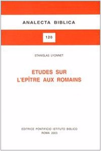 Etudes Sur l'Epitre Aux Romains