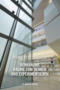 Denkraume - Raume zum Denken und Experimentieren