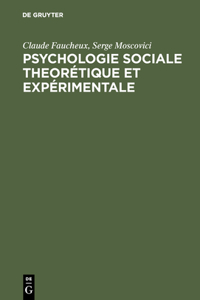 Psychologie sociale theorétique et expérimentale