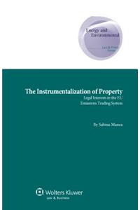 Instrumentalization of Property
