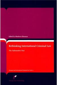 Rethinking International Criminal Law