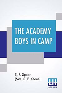 The Academy Boys In Camp