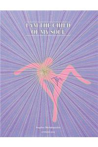I am the child of my soul