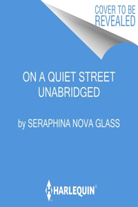 On a Quiet Street Lib/E