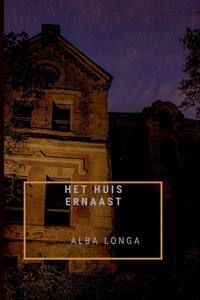 Het huis ernaast