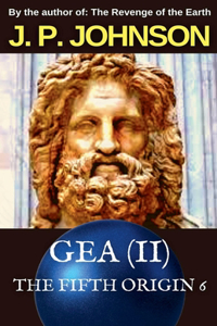FIFTH ORIGIN 6 GEA (Part II)