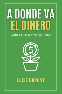 A Donde va el Dinero